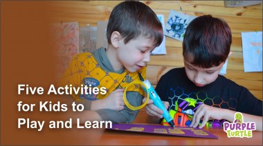 Five Activities for kids to Play and Learn